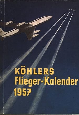 Seller image for Khlers Flieger-Kalender 1957 - 9. Jahrgang for sale by books4less (Versandantiquariat Petra Gros GmbH & Co. KG)