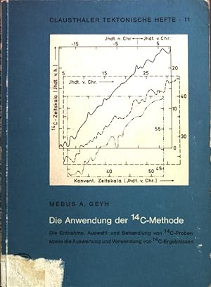 Bild des Verkufers fr Die Anwendung der 14C-Methode und andere radiometrischer Datierungsverfahren fr das Quartr Clausthaler Tektonische Hefte zum Verkauf von books4less (Versandantiquariat Petra Gros GmbH & Co. KG)