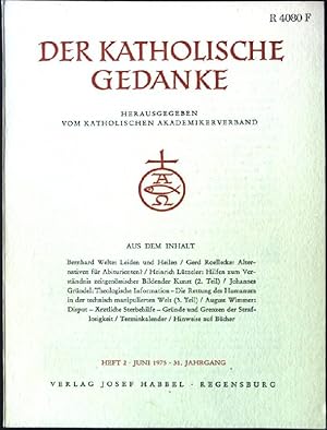 Seller image for Disput - rztliche Sterbehilfe - Grnd und Grenzen der Straflosigkeit; in: Der katholische Gedanke, Heft 2 for sale by books4less (Versandantiquariat Petra Gros GmbH & Co. KG)