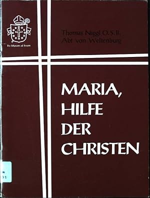 Bild des Verkufers fr Maria, Hilfe der Christen zum Verkauf von books4less (Versandantiquariat Petra Gros GmbH & Co. KG)