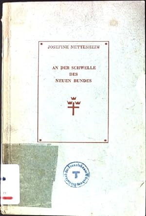 Seller image for An der Schwelle des Neuen Bundes for sale by books4less (Versandantiquariat Petra Gros GmbH & Co. KG)