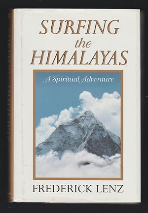 Surfing the Himalayas [SIGNED]: Frederick Lenz