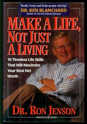 Seller image for Make a Life, Not Just a Living: 10 Timeless Life Skills That Will Maximize Your Real Net Worth for sale by Inga's Original Choices