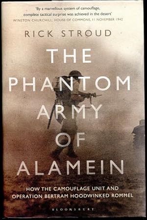 Seller image for The Phantom Army of Alamein. How Operation Bertram and the Camouflage Unit Hoodwinked Rommel. for sale by Time Booksellers