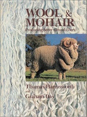 Seller image for Wool and Mohair. Producing Better Natural Fibres. for sale by Time Booksellers