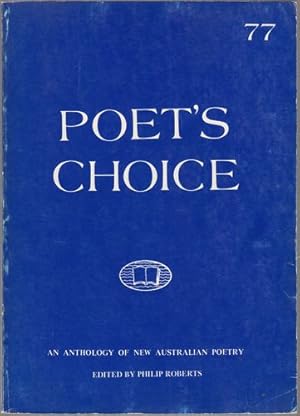 Imagen del vendedor de Poet's Choice 1977. An Anthology of New Australian Poetry. a la venta por Time Booksellers