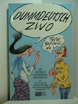 Immagine del venditore per Dummdeutsch zwo. Ein satirisch polemisches Wrterbuch venduto da Antiquariat Weber