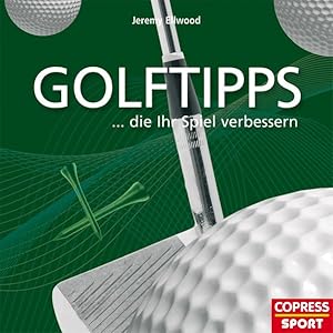 Bild des Verkufers fr Golftipps, die Ihr Spiel verbessern zum Verkauf von getbooks GmbH