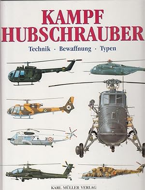 Bild des Verkufers fr Kampfhubschrauber. Technik - Bewaffnung - Typen zum Verkauf von Antiquariat Jterbook, Inh. H. Schulze
