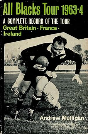 Immagine del venditore per ALL BLACKS TOUR 1963 - 1964. A complete record of the tour. Great Britain. France. Ireland. venduto da Sainsbury's Books Pty. Ltd.