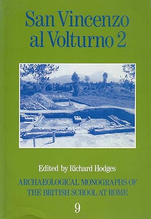 San Vincenzo al Volturno : the 1980 - 86 excavations, Part 2 / ed. by Richard Hodges Archaeologic...