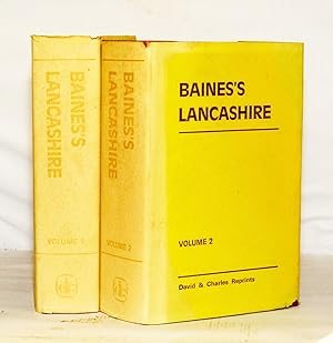 Baines's Lancashire: Two Volumes