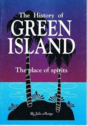 The History of Green Island: The Place of Spirits