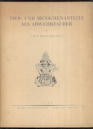 Seller image for Tier- und Menschenantlitz als Abwehrzauber. Mit 180 Abbildungen und 2 Farbentafeln. for sale by Antiquariat Heinzelmnnchen