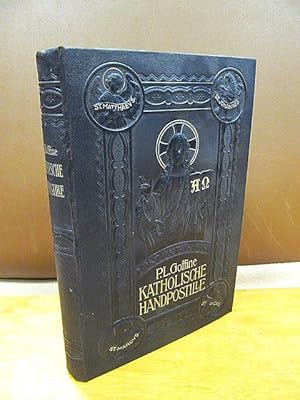 Katholische Handpostille. Unterrichts- und Erbauungsbuch für das katholische Haus. Neue Ausgabe =...