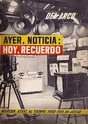 Imagen del vendedor de AYER, NOTICIA; HOY, RECUERDO 1960 - 1914 a la venta por Librera Vobiscum