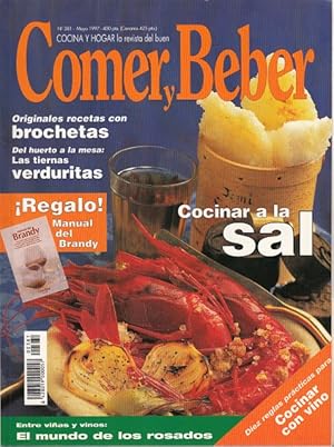 Imagen del vendedor de COMER Y BEBER N 381 (Cocinar a la sal; Originales recetas con brochetas; Del huerto a la mesa: las tiernas verduritas) a la venta por Librera Vobiscum