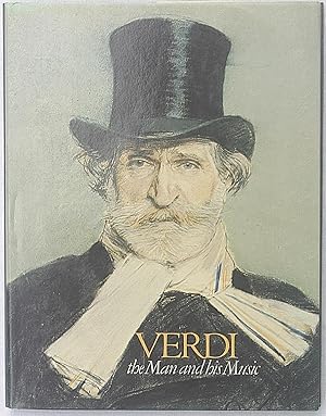 Imagen del vendedor de Verdi: the Man and his Music a la venta por The Glass Key