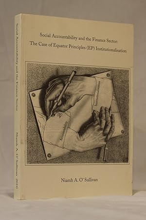 Immagine del venditore per Social Accountability and the Finance Sector: The Case of Equator Principles (EP) Institutionalisation venduto da George Longden