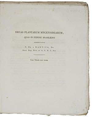 Decas plantarum mycetoidearum, quas in itinere brasiliensi observavit. Cum Tabula aeri incisa.
