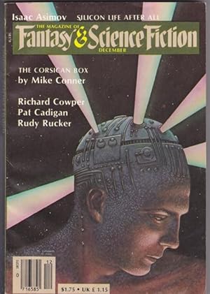 Seller image for The Magazine of Fantasy and Science Fiction December 1982, Condemned a Kiss and Sleep, The Way Down the Hill, The Day the Martels Got the Cable, The Man Who Ate Himself, Promises, What Did the Deazies Do?, The Corsican Box, Silicon Life After All, + for sale by Nessa Books