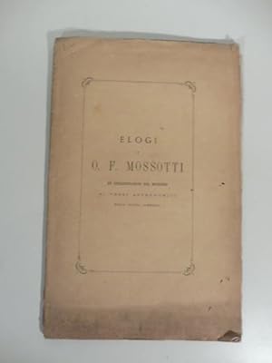 Elogi a O. F. Mossotti ed interpretazioni del medesimo ai versi astronomici della Divina Commedia