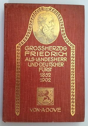 Seller image for Groherzog Friedrich von Baden als Landesherr und deutscher Frst. for sale by Antiquariat Seibold