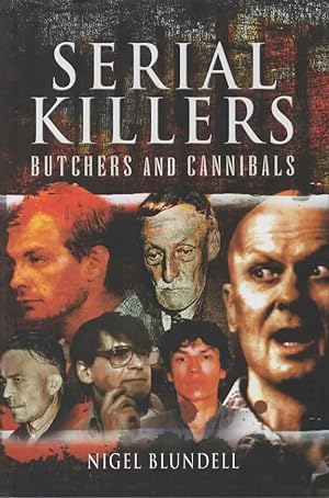 Seller image for Serial Killers: Butchers and Cannibals for sale by Save The Last Book For Me (IOBA Member)