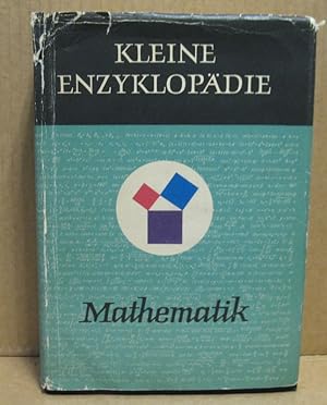 Kleine Enzyklopädie: Mathematik.