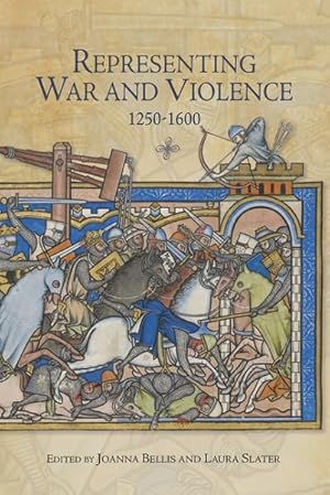 Seller image for Representing War and Violence 1250-1600 for sale by GreatBookPrices