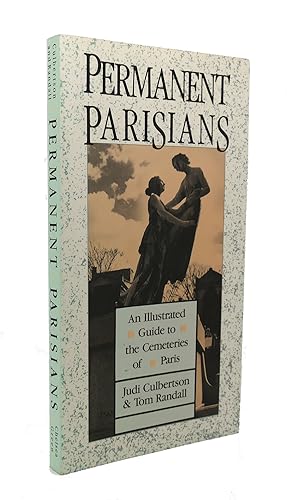 Seller image for PERMANENT PARISIANS An Illustrated Guide to the Cemeteries of Paris for sale by Rare Book Cellar