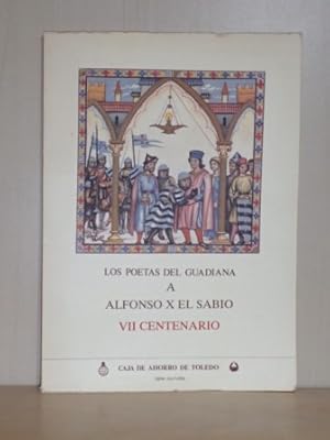 LOS POETAS DEL GUADIANA A ALFONSO X EL SABIO - VII CENTENARIO