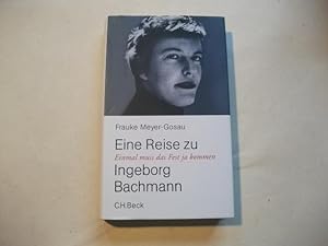 Bild des Verkufers fr Eine Reise zu Ingeborg Bachmann. zum Verkauf von Ottmar Mller