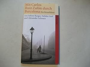 Seller image for Mit Carlos Ruiz Zafon durch Barcelona. Ein Reisefhrer. for sale by Ottmar Mller