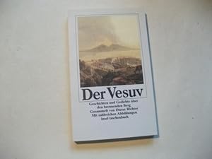 Bild des Verkufers fr Der Vesuv. Geschichten und Gedichte ber den brennenden Berg. zum Verkauf von Ottmar Mller
