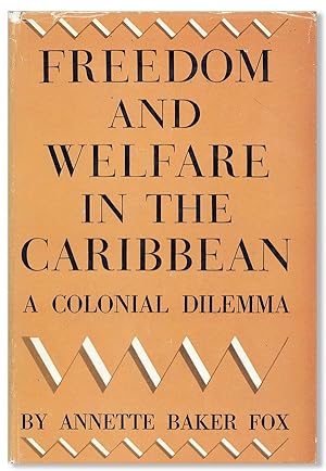 Freedom and Welfare in the Caribbean: A Colonial Drama