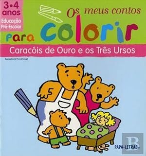 Bild des Verkufers fr Os M/ Contos P/ Colorir 3/4 Anos  Caracis De Ouro E Os Trs Ursos zum Verkauf von Imosver