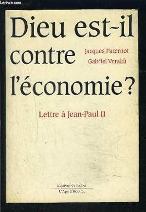 Bild des Verkufers fr DIEU EST IL CONTRE L ECONOMIE?- LETTRE A JEAN PAUL II zum Verkauf von Le-Livre