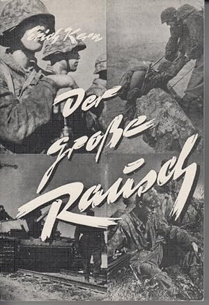 Bild des Verkufers fr Der groe Rausch- Rulandfeldzug 1941 - 1945. zum Verkauf von Allguer Online Antiquariat