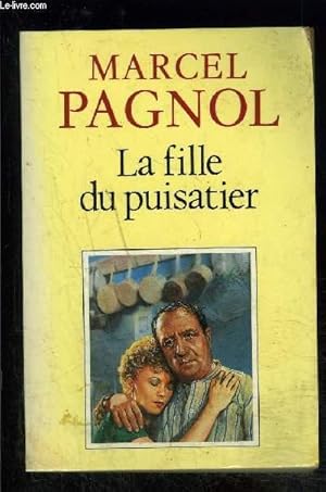 Image du vendeur pour LA FILLE DU PUISATIER mis en vente par Le-Livre