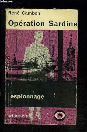 Bild des Verkufers fr OPERATION SARDINE zum Verkauf von Le-Livre