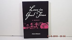 Love in Good Time: A Memoir