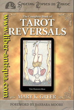 The Complete Book of Tarot Reversals