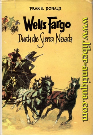 Wells Fargo - Durch die Sierra Nevada