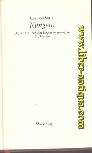 Image du vendeur pour Klingen. Die Kunst ber den Bogen zu springen. Erzhlungen mis en vente par Antiquariat Liber Antiqua