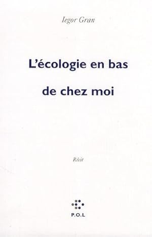 Image du vendeur pour L'cologie en bas de chez moi mis en vente par Chapitre.com : livres et presse ancienne