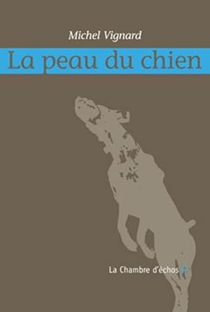 Image du vendeur pour la peau du chien mis en vente par Chapitre.com : livres et presse ancienne