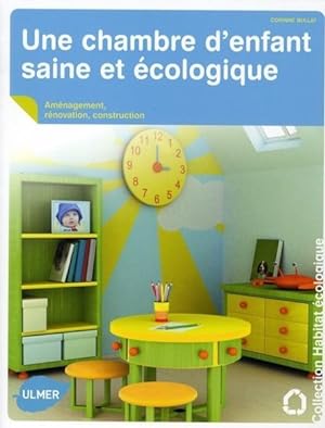 Une chambre d'enfant saine et écologique