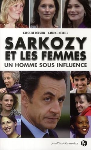 Seller image for Sarkozy et les femmes for sale by Chapitre.com : livres et presse ancienne