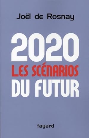 Image du vendeur pour 2020, les scnarios du futur mis en vente par Chapitre.com : livres et presse ancienne